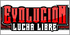 Evolucion Lucha Libre