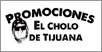 Promociones El Cholo de Tijuana