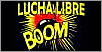 Lucha Libre Boom