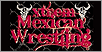 Xtrem Mexican Wrestling